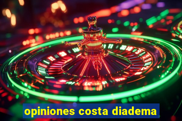 opiniones costa diadema